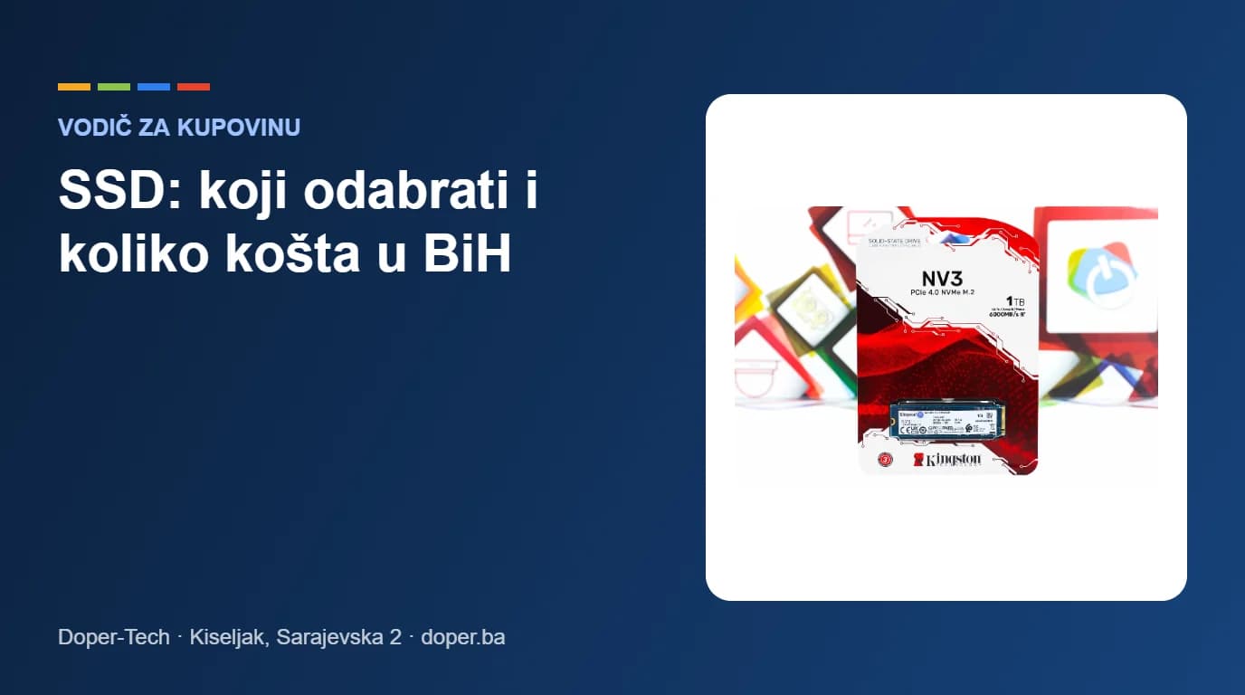 SSD: koji odabrati i koliko košta u BiH, vodič Doper-Tech