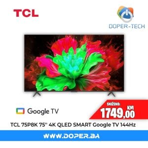 TV TCL 75P8K 75'' QLED 4K Google TV 144Hz